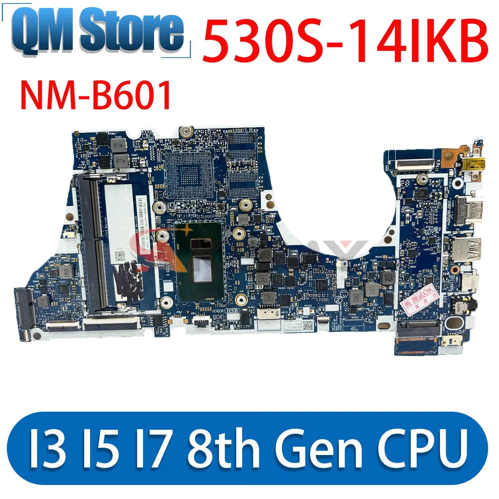 Lenovo Ideapad Yoga 530-14IKB 530S-14IKB Flex 6-14IKB Ʈ  NM-B601 i3 i5 i7 8th CPU 
